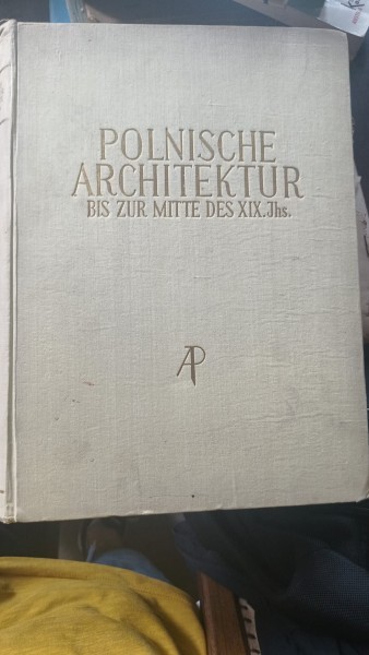 POLNISCHE ARCHITEKTUR BIZ ZUR MIITE DES XIX JHS -JAN ZACHWATOWICZ