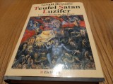TEUFEL SATAN LUZIFER Universalgeschichte des Bosen - Gerald Messadie - 995, 435p