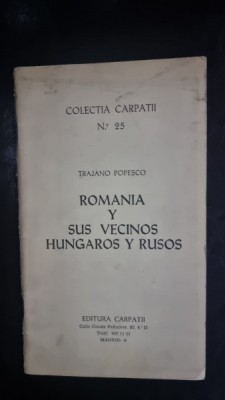 Romania y sus vecinos hungaros y rusos - Trajano Popesco foto