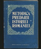 Cumpara ieftin METODICA PREDĂRII ISTORIEI ROM&Acirc;NIEI - EDITURA DIDACTICĂ ȘI PEDAGOGICĂ