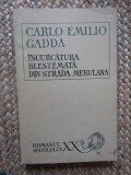 CARLO EMILIO GADDA - INCURCATURA BLESTEMATA DIN STRADA MERULANA