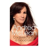 Confessions of a Good Girl - Memoriile Andrea McLean | Carte Biografie &amp; True Story