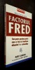FACTORUL FRED - MARK SANBORN, specialist in oratorie motivationala, prefata - John Maxwell, STARE FB!!!
