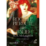 Rochiile pierdute ale Italiei - M.A. Mclaughlin, Paralela 45