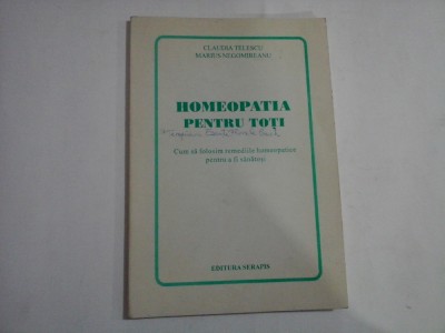 HOMEOPATIA PENTRU TOTI Cum sa folosim remediile homeopatice pentru a fi sanatosi - C. TELESCU * M. NEGOMIREANU - sublinieri foto
