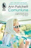 Comuniune - Paperback brosat - Ann Patchett - Humanitas Fiction, 2019