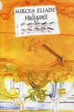 Huliganii - Mircea Eliade, Editura Tana Cart