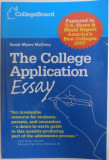 THE COLLEGE APPLICATION ESSAY by SARAH MYERS McGINTY , 2006