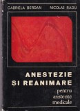 Gabriela Berdan, Nicolae Radu - Anestezie si reanimare pentru asistente medicale, Medicala