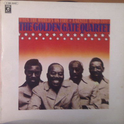 VINIL The Golden Gate Quartet &amp;ndash; When The World&amp;#039;s On Fire (-VG) foto