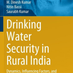 Drinking Water Security in Rural India: Dynamics, Influencing Factors, and Improvement Strategy