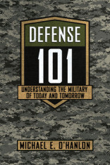 Defense 101: Understanding the Military of Today and Tomorrow foto