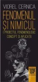 Fenomenul și nimicul I. Proiectul fenomenologic - Editura Paideia