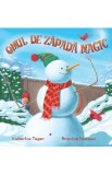 Omul de zapada magic - Katherine Tegen