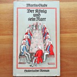 Der K&ouml;nig und sein Narr (Regele și nebunul său) &ndash; Martin Stade (Buchverlag Der Morgen, 1981).