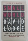 SMALL WORLD by DAVID LODGE , 2011