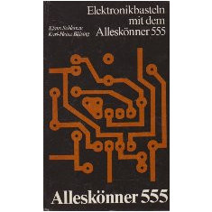 Elektonikbasteln mit dem Alleskonner 555