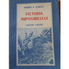 VICTORIA IMPOSIBILULUI-HARRY A. GAILEY