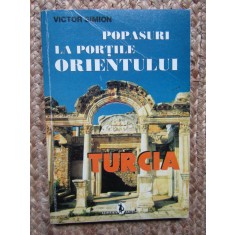 VICTOR SIMION - POPASURI LA PORTILE ORIENTULUI - TURCIA