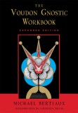 The Voudon Gnostic Workbook