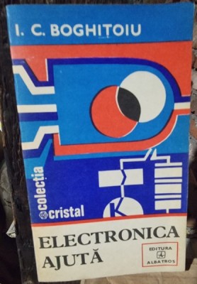 Electronica ajuta - I.C. Boghitoiu foto