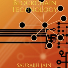 Emerging Applications of Blockchain Technology: Develop a deeper understanding of emerging areas within the realm of blockchain a disruptive technolog