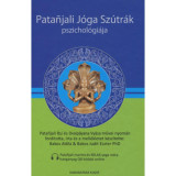 Patanjali J&oacute;ga Sz&uacute;tr&aacute;k Pszichol&oacute;gi&aacute;ja + online hanganyaggal - Bakos Attila