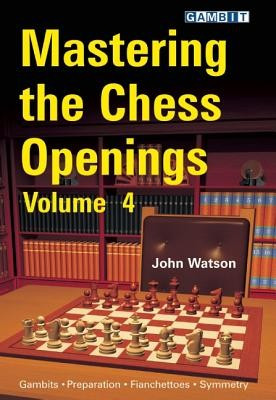 Mastering the Chess Openings, Volume 4 foto