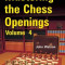 Mastering the Chess Openings, Volume 4