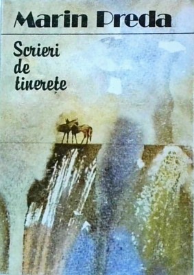 Marin Preda - Scrieri de tinerete foto