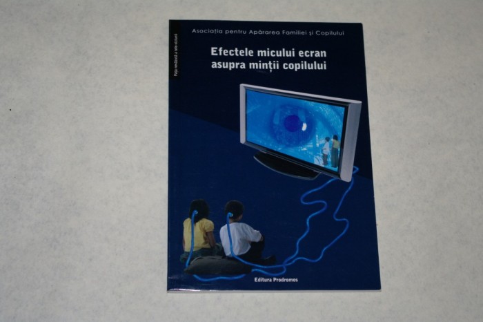 Efectele micului ecran asupra mintii copilului - Virgiliu Gheorghe sa - 2007