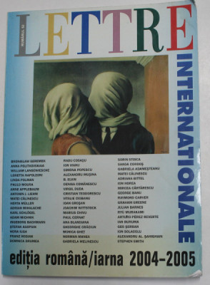 LETTRE INTERNATIONAL , EDITIA ROMANA , NUMARUL 52 , IARNA 2004 - 2005 foto