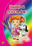 Haideti sa coloram Fetite