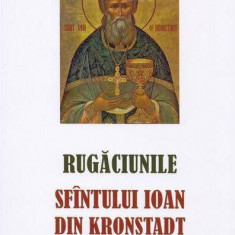 Rugăciunile Sf. Ioan din Kronstadt - Paperback brosat - sf. Ioan de Kronstadt - Sophia