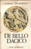Cumpara ieftin De bello dacico - Cartea Romanesca 1989, Cicerone Theodorescu, Editie Clasica