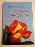 SECRETUL TRANDAFIRULUI 25 de ani SUB MANTIE CONSULARA - Stelian Octavian ANDRONIC