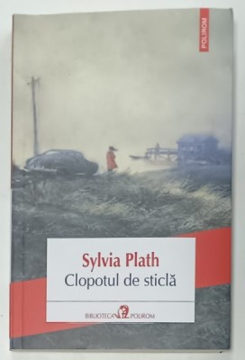 CLOPOTUL DE STICLA de SYLVIA PLATH , 2018 * MICI DEFECTE foto