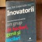 Walter Isaacson - Inovatorii. Cum a creat revolutia digitala un grup de hackeri, genii si tocilari