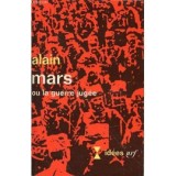 Mars au la guerre jugee / Alain