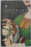 ODORAMA , ISTORIA CULTURALA A MIROSULUI de FEDERICO KUKSO , 2022
