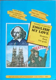 PATHWAY TO ENGLISH. ENGLISH MY LOVE. STUDENT&#039;S BOOK 9th GRADE-RADA BALAN, MIRUNA CARIANOPOL, STEFAN COLIBABA, CO