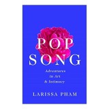 Carte Non-Fictiune Pop Song - Analiza Dragoste, Pierdere, Intimitate Moderna. Autor Pham. Limba Engleza