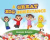 A Great Big Inheritance