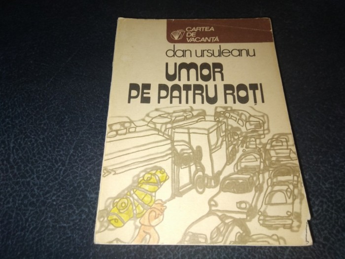 DAN URSULEANU - UMOR PE PATRU ROTI