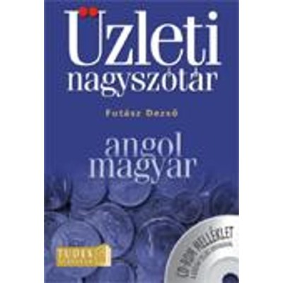 Angol-magyar &amp;uuml;zleti nagysz&amp;oacute;t&amp;aacute;r - CD-ROM MELL&amp;Eacute;KLET A SZ&amp;Oacute;T&amp;Aacute;R TELJES ANYAG&amp;Aacute;VAL - Fut&amp;aacute;sz Dezső foto