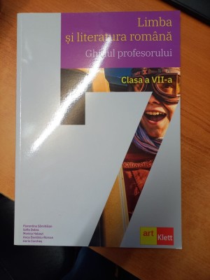 AS - FLORENTINA SAMIHAIAN - LIMBA SI LITERATURA ROMANA, GHIDUL PROFESORULUI, CL A VII-A foto