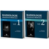 Radiologie-Imagistica medicala. Volumele 1-2 - Ioana-Andreea Gheonea