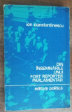 myh 50s - Ion Constantinescu - Din insemnarile unui fost reporter parlamentar