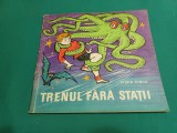 Trenul Fără Stații, Siliva Cinca, 1971, Editura Ion Creangă, Carte Copii, Povesti, 62 Pagini
