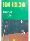 Bujor Nedelcovici - Jurnal infidel (Editia: 1998)
